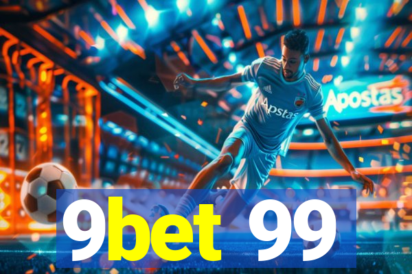 9bet 99